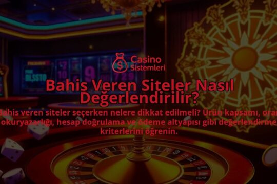 Bahis-Veren-Siteler-Nasil-Degerlendirilir-overlay-1788194663.jpg