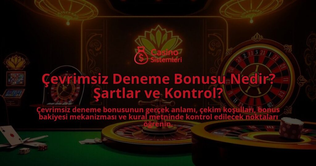 Cevrimsiz-Deneme-Bonusu-Nedir-Sartlar-ve-Kontrol-overlay-1787995697.jpg