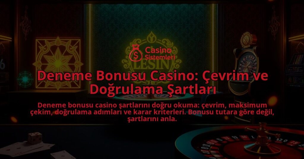 Deneme-Bonusu-Casino-Cevrim-ve-Dogrulama-Sartlari-overlay-1788193140.jpg